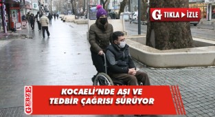 Kocaeli'nde aşı ve tedbir çağrısı
