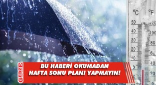 Meteoroloji uyardı: Soğuk ve yağışlı hafta sonuna dikkat!