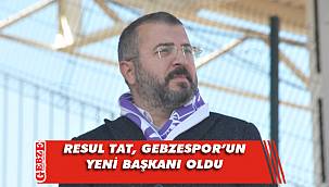 Resul Tat, Gebzespor'un yeni başkanı oldu