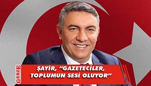 Şayir, gazetecilerin özel gününü unutmadı