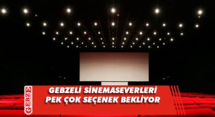 Gebzeliler, bu hafta bu filmleri izleyecek
