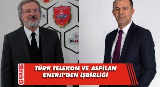 Türk Telekom ve ASPİLSAN Enerji'den önemli işbirliği