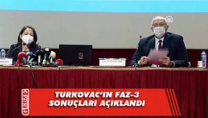Turkovac'ın Faz-3 sonuçları açıklandı