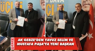 AK Gebze'den iki mahalleye yeni başkan