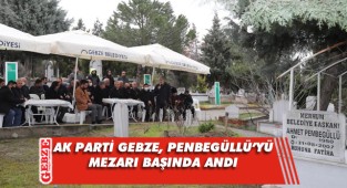 AK Gebze, Penbegüllü’yü andı