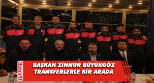 Başkan Büyükgöz, yeni transferlere başarılar diledi