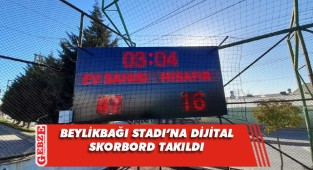 Beylikbağı Stadı’na dijital skorbord