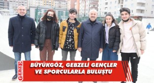 Büyükgöz, Pazar gününü Gebzeli gençlere ayırdı