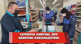 Çayırova Zabıtası’ndan KDV denetimi