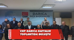 CHP Darıca’dan haftalık toplantı