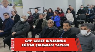 CHP Gebze’de eğitim zamanı
