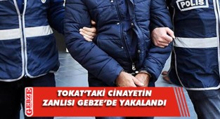 Cinayet zanlısı Gebze’de yakalandı