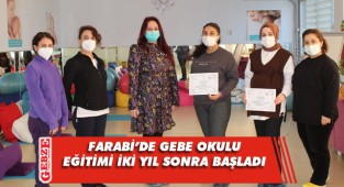 Farabi’de gebelere yönelik eğitim yeniden başladı