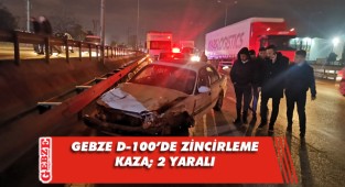 Gebze D-100'de zincirleme kaza