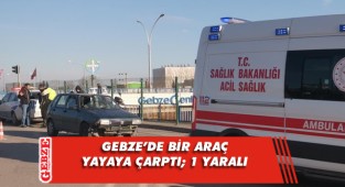 Gebze'de otomobilin çarptığı yaya yaralandı