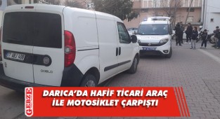 Hafif ticari araç ile motosiklet çarpıştı