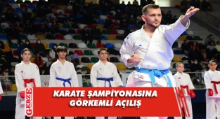 Karate Şampiyonası’nın açılış seremonisi yapıldı