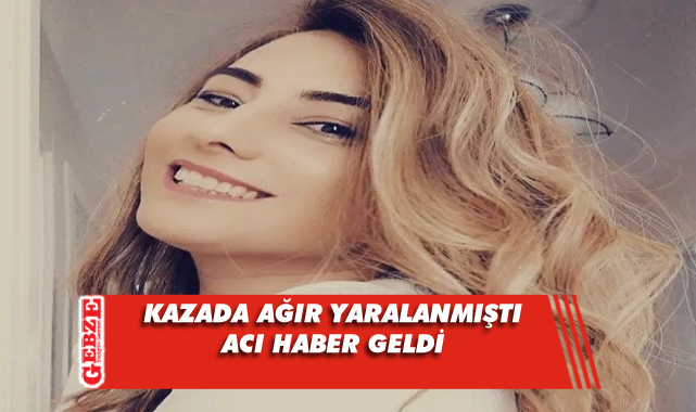 Kazada ağır yaralanan genç anne kurtarılamadı