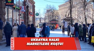 Kiev’de halk marketlere akın etti