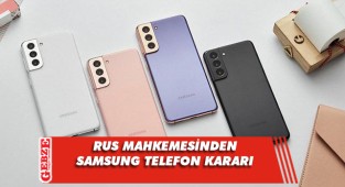 Rus mahkemesi, Samsung telefonların satış yasağını iptal etti