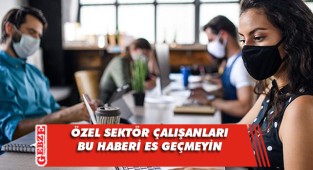 Yargıtay’dan özel sektör çalışanlarını ilgilendiren karar