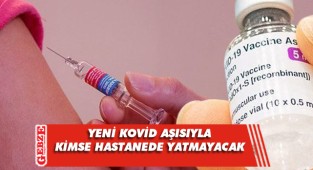 Yeni koronavirüs aşısı geliyor: Yüzde 100 etkili!