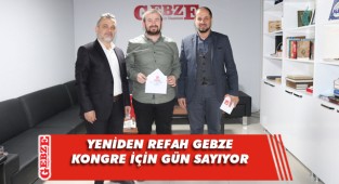 Yeniden Refah Gebze’de kongre heyecanı