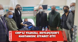 Yıldızlı'dan Soyluçiçek'e geçmiş olsun ziyareti