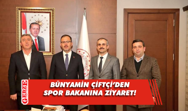 Başkan Çiftçi, spor bakanıyla görüştü