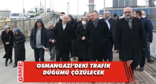 Büyükakın, Darıca Osmangazi Köprüsü'nü inceledi