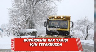 Büyükşehir, beklenen kar yağışı için hazır