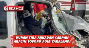 Duran tıra arkadan çarptı; 1 yaralı