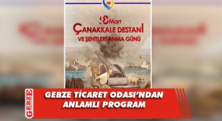 GTO, Çanakkale Şehitleri’ni anacak