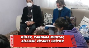 Güler, ev ziyaretlerine ara vermeden devam ediyor