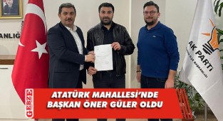 Günay, Atatürk Mahallesi'nin yeni başkanını belirledi