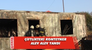 Konteynerde çıkan yangın panik yarattı