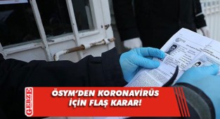 Koronavirüs testi pozitif çıkanlar sınava girebilecek