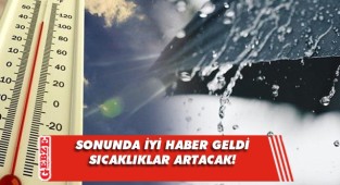 Meteoroloji’den sevindiren haber
