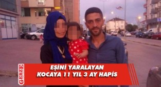 O kocaya 11 yıl 3 ay hapis verildi