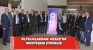 Oltulular Gebze'de buluştu