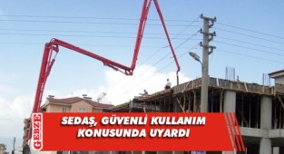 SEDAŞ, can ve mal güvenliği konusunda uyardı