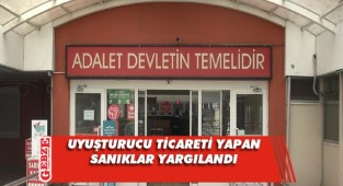 Uyuşturucu ticareti yapan sanıklara 12'şer yıl hapis