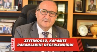 Zeytinoğlu'ndan kapasite kullanımı açıklaması