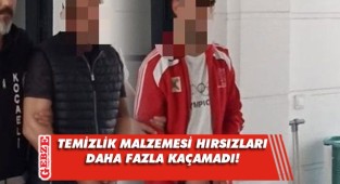1 milyon TL'lik temizlik malzemesi çaldılar