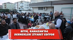 Bıyık, Ramazan ziyaretlerinde dernekleri aksatmıyor