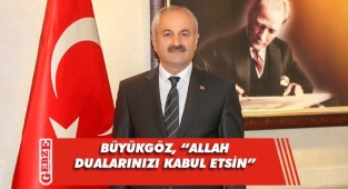 Büyükgöz'den Kadir Gecesi mesajı