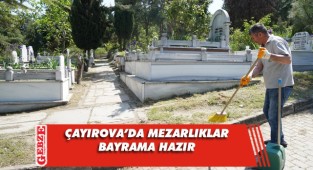 Çayırova mezarlıklarında bayram hazırlığı