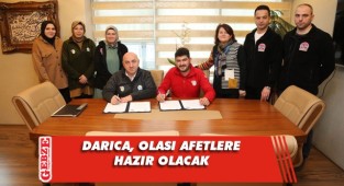 Darıca'da afetlere karşı işbirliği protokolü