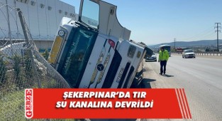 Devrilen tırın şoförü kazadan yara almadan kurtuldu
