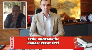 Eyüp Akdemir'in acı günü